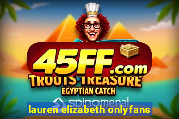 lauren elizabeth onlyfans